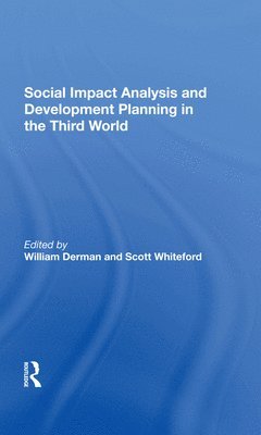 Social Impact Analysis And Development Planning In The Third World 1