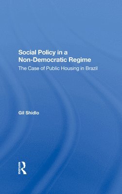 bokomslag Social Policy In A Nondemocratic Regime