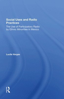 bokomslag Social Uses And Radio Practices