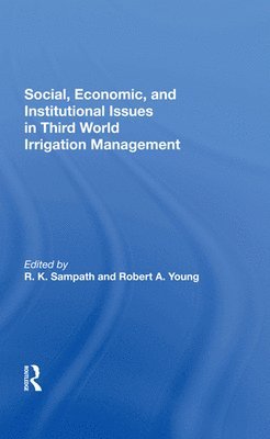 bokomslag Social, Economic, And Institutional Issues In Third World Irrigation Management