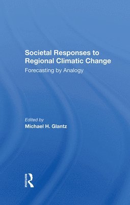 Societal Responses To Regional Climatic Change 1