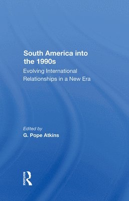 South America Into The 1990s 1