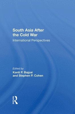 bokomslag South Asia After The Cold War