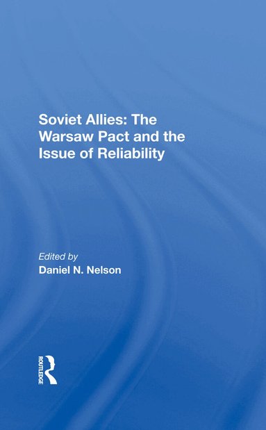 Daniel N Nelson - Soviet Allies, Inbunden