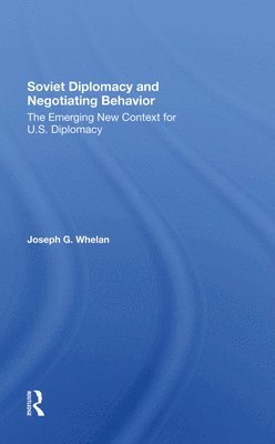 bokomslag Soviet Diplomacy And Negotiating Behavior