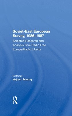 Vojtech Mastny - Sovieteast European Survey, 19861987, Inbunden