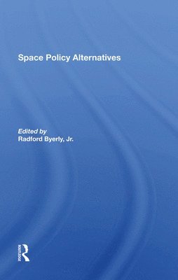 bokomslag Space Policy Alternatives