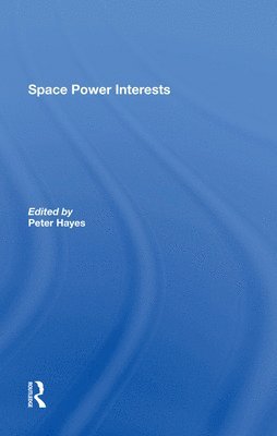 bokomslag Space Power Interests