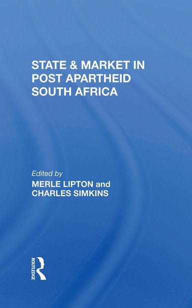 bokomslag State And Market In Postapartheid South Africa