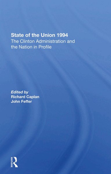 Richard Caplan, John Feffer, Gerald Horne, John Cavanagh - State Of The Union 1994, Inbunden