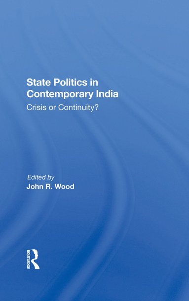 bokomslag State Politics In Contemporary India