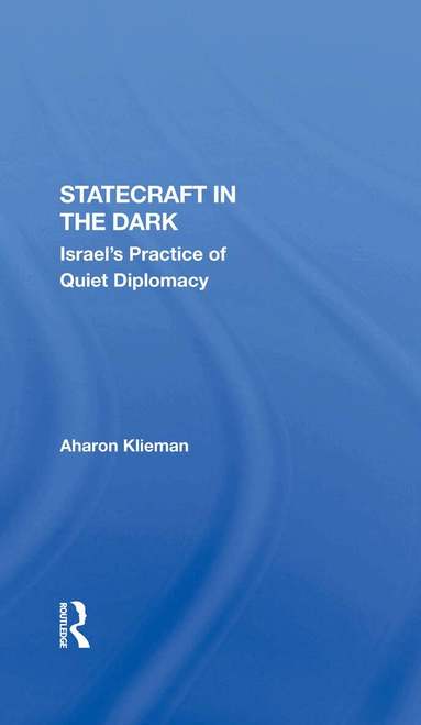 Aharon Klieman - Statecraft In The Dark, Inbunden