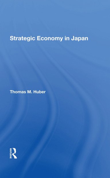 bokomslag Strategic Economy In Japan