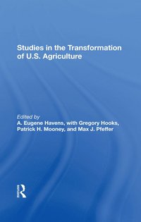 bokomslag Studies In The Transformation Of U.S. Agriculture