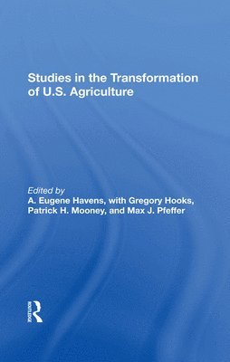 Studies In The Transformation Of U.s. Agriculture 1