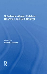 bokomslag Substance Abuse, Habitual Behavior, And Self-control