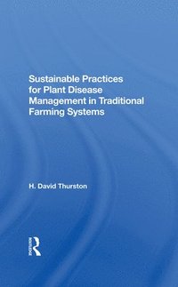 bokomslag Sustainable Practices For Plant Disease Management In Traditional Farming Systems