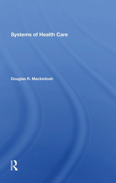 bokomslag Systems Of Health Care