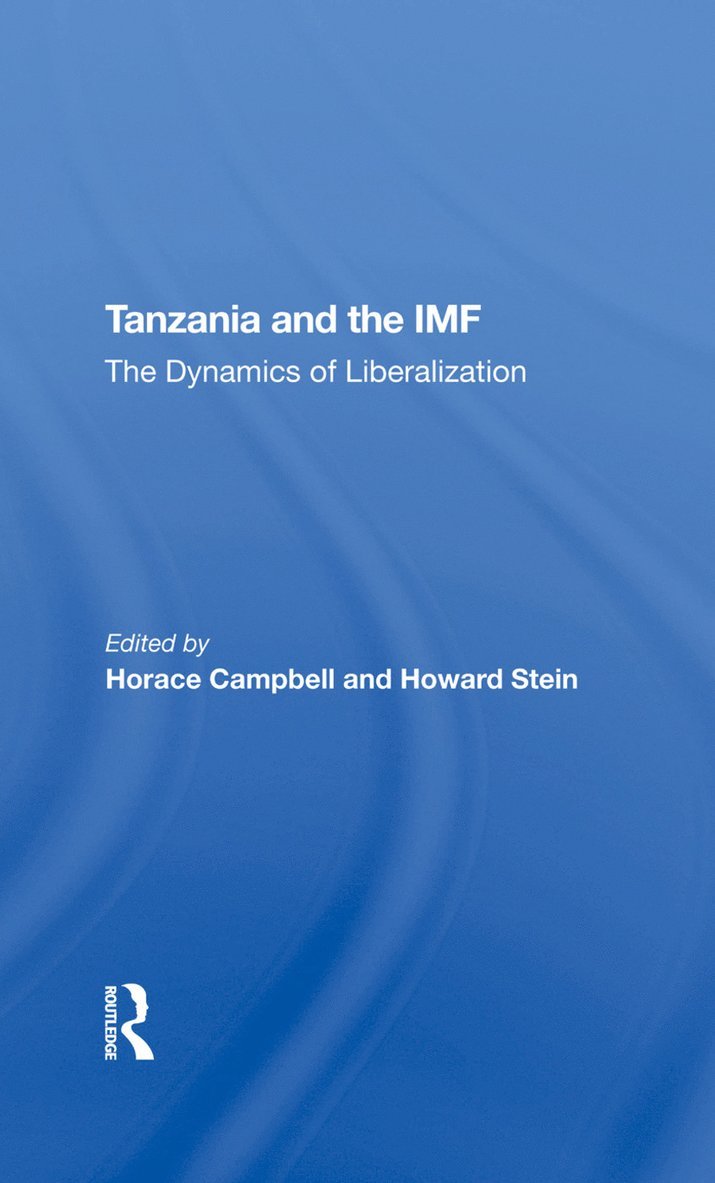 Horace Campbell, Howard Stein, Joel Samoff - Tanzania And The Imf, Inbunden
