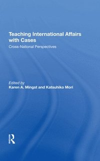 bokomslag Teaching International Affairs With Cases