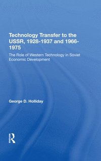 bokomslag Technology Transfer to the USSR. 1928-1937 and 1966-1975: