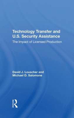 bokomslag Technology Transfer And U.S. Security Assistance