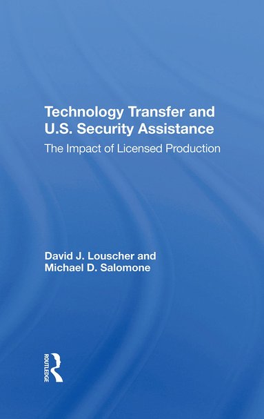 bokomslag Technology Transfer And U.S. Security Assistance