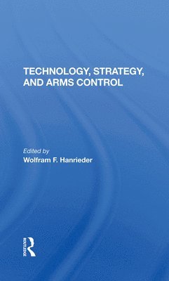 Technology, Strategy, And Arms Control 1