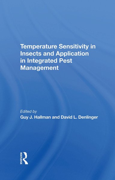 bokomslag Temperature Sensitivity In Insects And Application In Integrated Pest Management