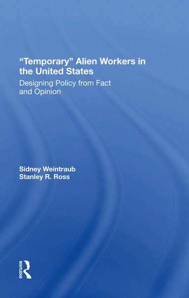 bokomslag Temporary Alien Workers In The United States