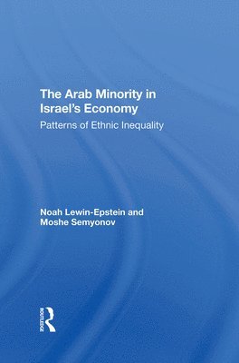 bokomslag The Arab Minority In Israel's Economy