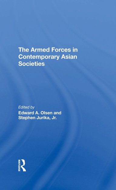 bokomslag Armed Forces In Contemporary Asian Societies