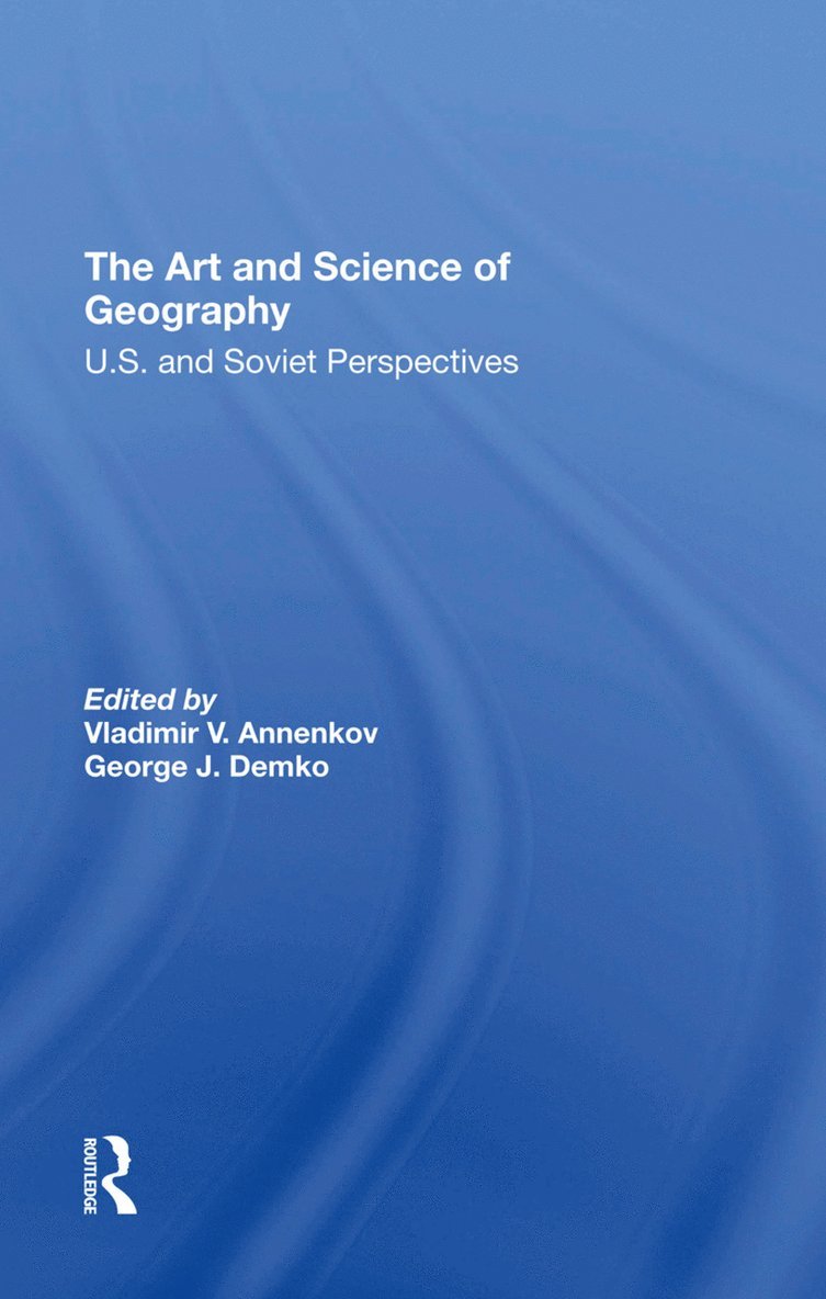 Vladimir V. Annenkov, George J Demko, George J. Demko - Art And Science Of Geography, Inbunden