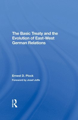 bokomslag The Basic Treaty And The Evolution Of Eastwest German Relations