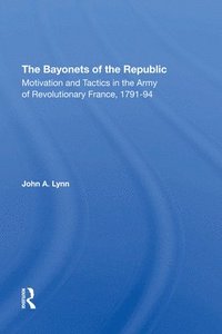 bokomslag The Bayonets Of The Republic