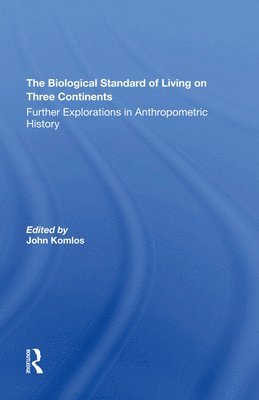 The Biological Standard Of Living On Three Continents 1
