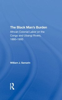 bokomslag The Black Man's Burden