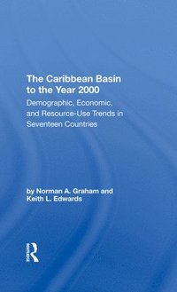 bokomslag The Caribbean Basin To The Year 2000