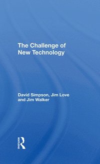 bokomslag The Challenge Of New Technology