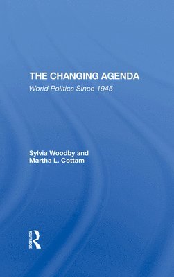 Sylvia Babus Woodby, Martha Cottam - Changing Agenda, Inbunden