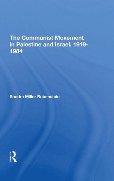 bokomslag Communist Movement In Palestine And Israel, 19191984