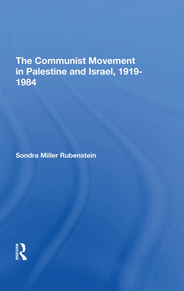 Communist Movement In Palestine And Israel, 19191984 1