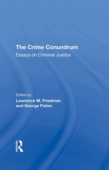 Lawrence M Friedman, George Fisher - Crime Conundrum, Inbunden