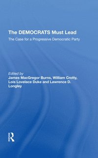 bokomslag The Democrats Must Lead