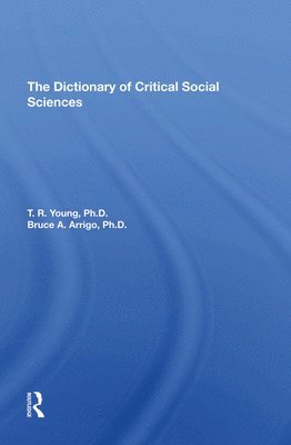 bokomslag The Dictionary Of Critical Social Sciences