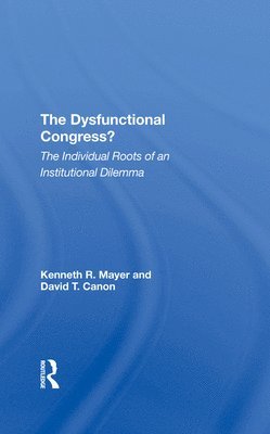 The Dysfunctional Congress? 1