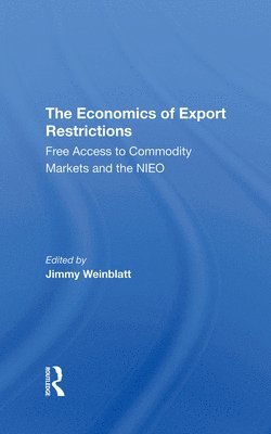 The Economics Of Export Restrictions 1