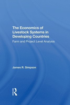 bokomslag The Economics Of Livestock Systems In Developing Countries