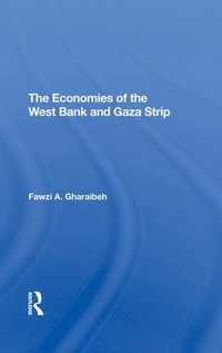 bokomslag The Economies Of The West Bank And Gaza Strip