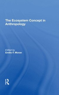 bokomslag The Ecosystem Concept In Anthropology